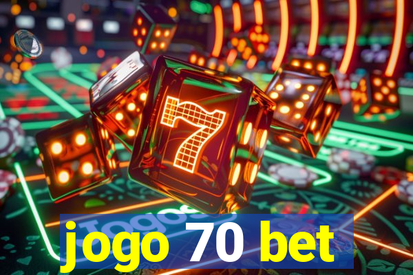 jogo 70 bet